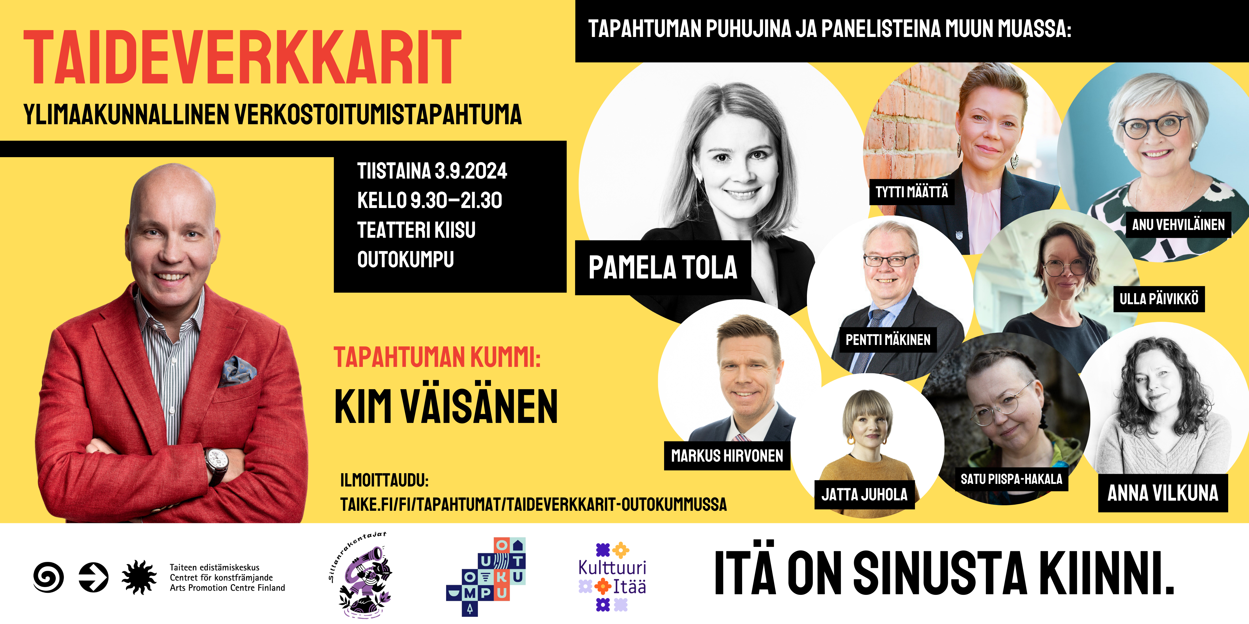Taideverkkarit-tapahtuman esiintyjiä ja slogan 