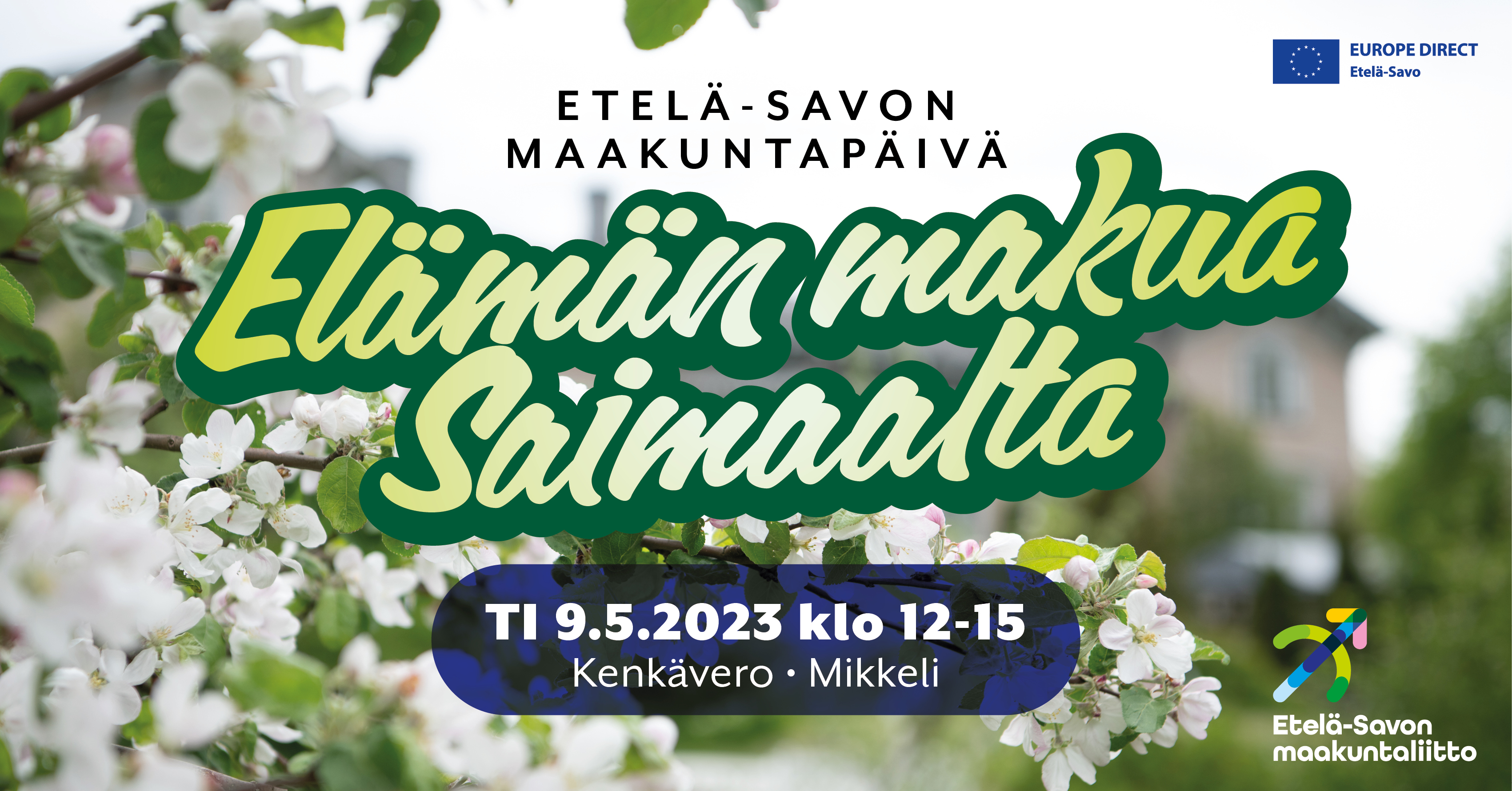 Etelä-Savon maakuntapäivää ja Eurooppa-päivää vietetään ti 9.5. klo 12-15 Mikkelissä, Kenkäverossa