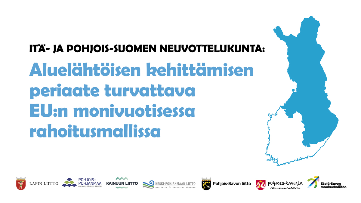 Itä- ja Pohjois-Suomen neuvottelukunta kokoontui Helsingissä 19.12.2024 ja julkaisi kannanoton EU:n rahoitusmallien uudistuksesta ja tulevasta ohjelmarahoituskaudesta.