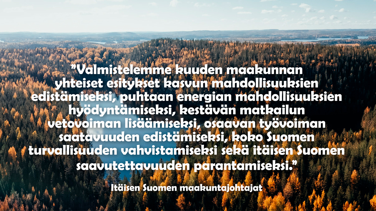 Itäisen Suomen maakuntajohtajien kannanoton tiivistelmä.